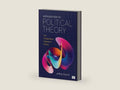 Introduction to Political Theory: The Fundamental Debates of Politics by Jeffrey Church | barcode:9781071971819 | source:'9781071971819-right-three-quarter.jpg