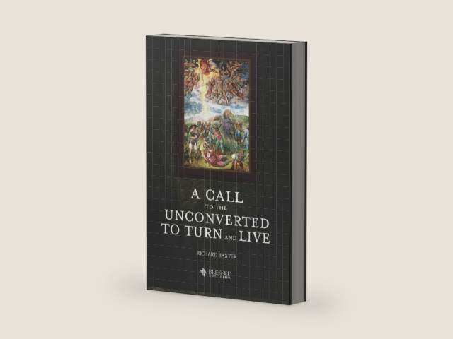 A Call to the Unconverted, to Turn and Live (Illustrated) by Richard Baxter | barcode:9781079357721 | source:'9781079357721-right-three-quarter.jpg