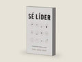 Sé líder: 12 principios sobre el liderazgo en la iglesia | Lead: 12 Gospel Principles for Leadership in the Church (Spanish Edition) by Paul David Tripp | barcode:9781087736433 | source:'9781087736433-right-three-quarter.jpg