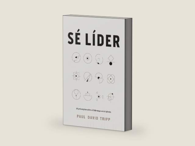 Sé líder: 12 principios sobre el liderazgo en la iglesia | Lead: 12 Gospel Principles for Leadership in the Church (Spanish Edition) by Paul David Tripp | barcode:9781087736433 | source:'9781087736433-right-three-quarter.jpg