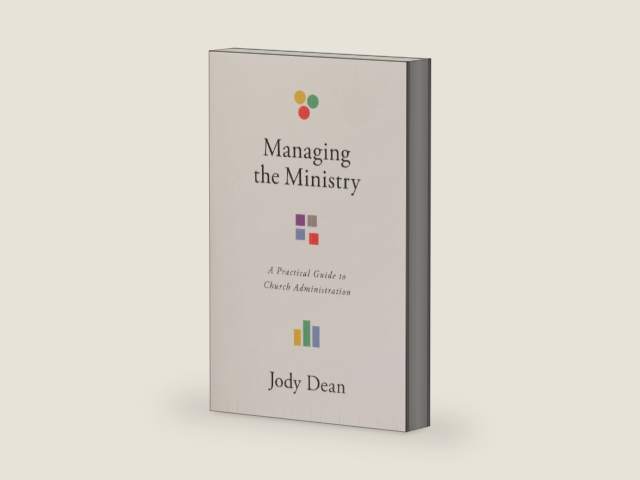 Managing the Ministry: A Practical Guide to Church Administration by Jody Dean | barcode:9781087789200 | source:'9781087789200-right-three-quarter.jpg