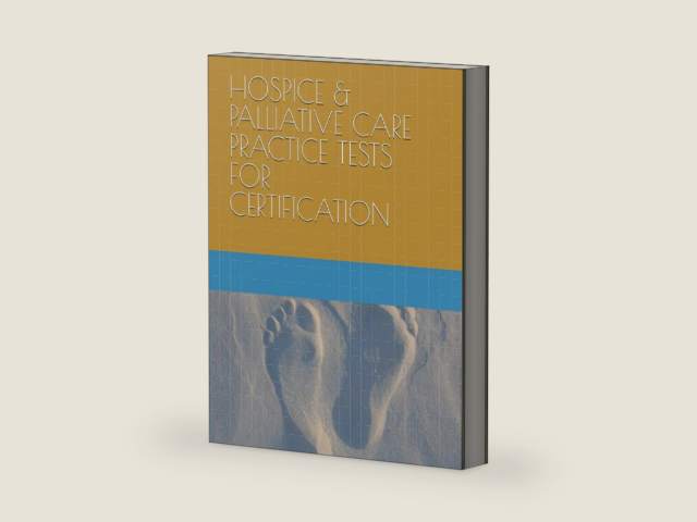 HOSPICE & PALLIATIVE CARE PRACTICE TESTS FOR CERTIFICATION by LLC, Taylor Academics, | barcode:9781088726563 | source:'9781088726563-right-three-quarter.jpg