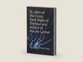 St. John of the Cross: Dark Night of the Soul and Ascent of Mount Carmel by St. John of the Cross | barcode:9781098632465 | source:'9781098632465-right-three-quarter.jpg