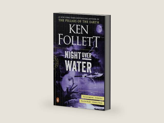 Night over Water by Ken Follett | barcode:9781101126684 | source:'9781101126684-right-three-quarter.jpg