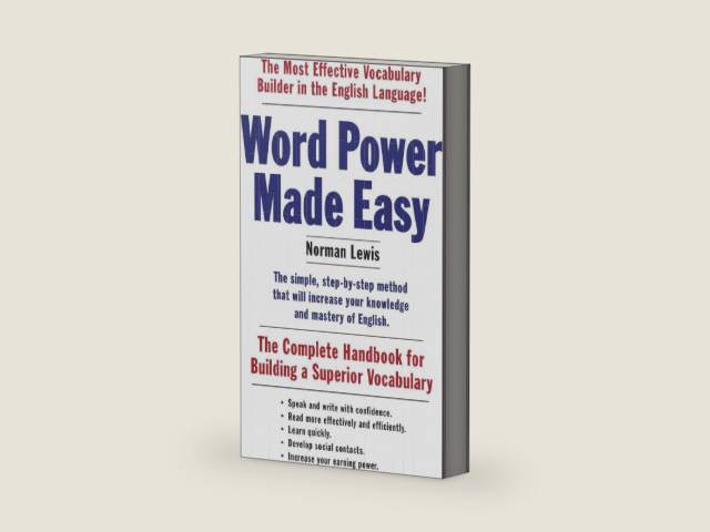Word Power Made Easy: The Complete Handbook for Building a Superior Vocabulary by Norman Lewis | barcode:9781101873854 | source:'9781101873854-right-three-quarter.jpg