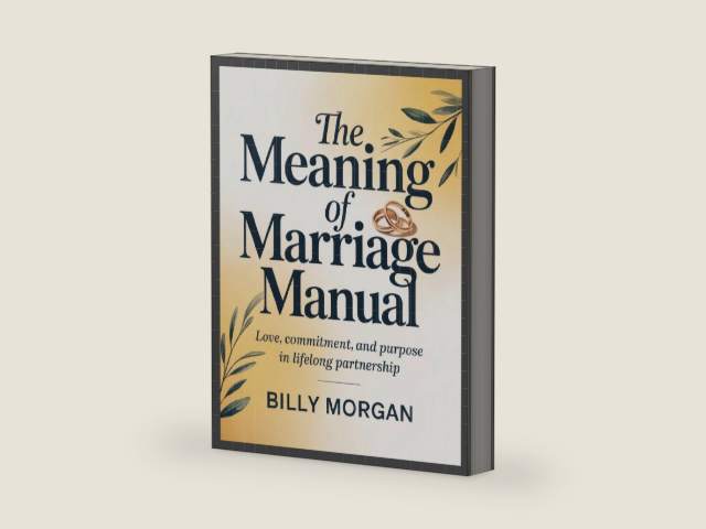 The Meaning of Marriage Manual: Love, Commitment, and Purpose in Lifelong Partnership by Billy Morgan | barcode:9781105353802 | source:'9781105353802-right-three-quarter.jpg