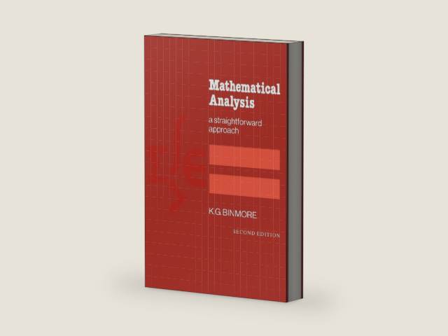 Mathematical Analysis: A Straightforward Approach, 2nd Edition by K.G. Binmore | barcode:9781107526235 | source:'9781107526235-right-three-quarter.jpg