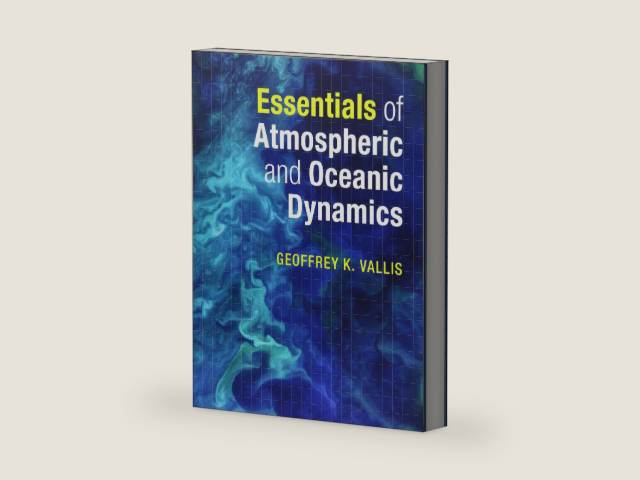 Essentials of Atmospheric and Oceanic Dynamics by Geoffrey K. Vallis | barcode:9781107692794 | source:'9781107692794-right-three-quarter.jpg
