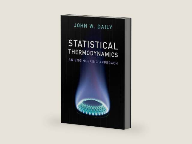 Statistical Thermodynamics: An Engineering Approach by John W. Daily | barcode:9781108244640 | source:'9781108244640-right-three-quarter.jpg