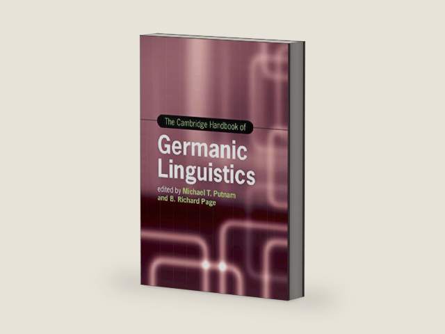 The Cambridge Handbook of Germanic Linguistics (Cambridge Handbooks in Language and Linguistics) by Michael T. Putnam | barcode:9781108386357 | source:'9781108386357-right-three-quarter.jpg