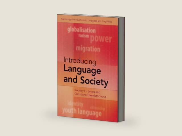 Introducing Language and Society (Cambridge Introductions to Language and Linguistics) by Rodney H. Jones | barcode:9781108712859 | source:'9781108712859-right-three-quarter.jpg