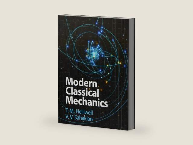 Modern Classical Mechanics by T. M. Helliwell | barcode:9781108834971 | source:'9781108834971-right-three-quarter.jpg