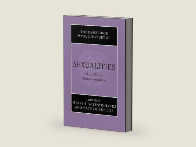 The Cambridge World History of Sexualities: Volume 4, Modern Sexualities by Merry E. Wiesner-Hanks | barcode:9781108901321 | source:'9781108901321-right-three-quarter.jpg