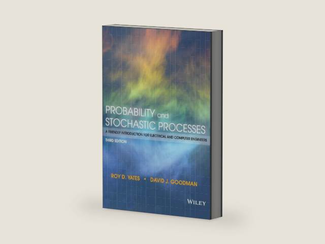 Probability and Stochastic Processes: A Friendly Introduction for Electrical and Computer Engineers by Roy D. Yates | barcode:9781118324561 | source:'9781118324561-right-three-quarter.jpg