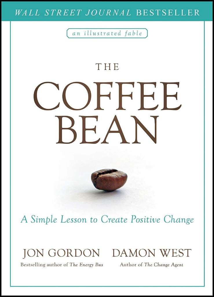 The Coffee Bean: A Simple Lesson to Create Positive Change (Jon Gordon) by Jon Gordon | barcode:9781119430278 | source:'9781119430278.jpg