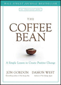 The Coffee Bean: A Simple Lesson to Create Positive Change (Jon Gordon) by Jon Gordon | barcode:9781119430278 | source:'9781119430278.jpg