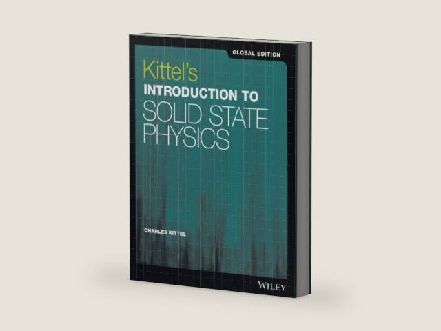 Kittel's Introduction to Solid State Physics, Global Edition by Charles Kittel | barcode:9781119454168 | source:'9781119454168-right-three-quarter.jpg