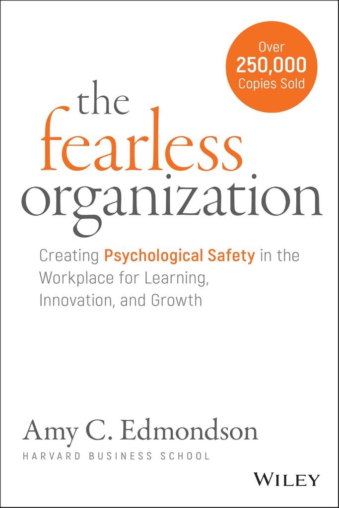 The Fearless Organization: Creating Psychological Safety in the Workplace for Learning, Innovation, and Growth by Amy C. Edmondson | barcode:9781119477242 | source:'9781119477242.jpg