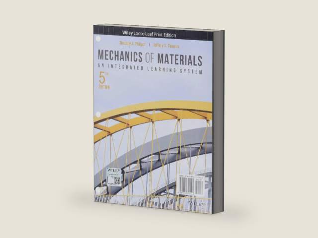 Mechanics of Materials: An Integrated Learning System by Timothy A. Philpot | barcode:9781119723042 | source:'9781119723042-right-three-quarter.jpg