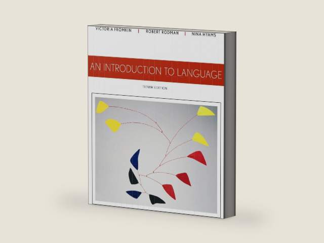 An Introduction to Language by Victoria Fromkin | barcode:9781133310686 | source:'9781133310686-right-three-quarter.jpg