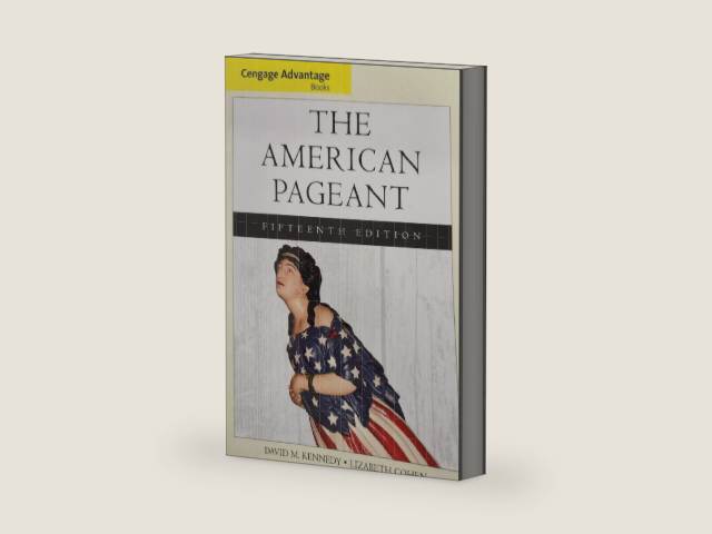 The American Pageant: A History of the American People, Cengage Advantage Edition by David M. Kennedy | barcode:9781133959724 | source:'9781133959724-right-three-quarter.jpg