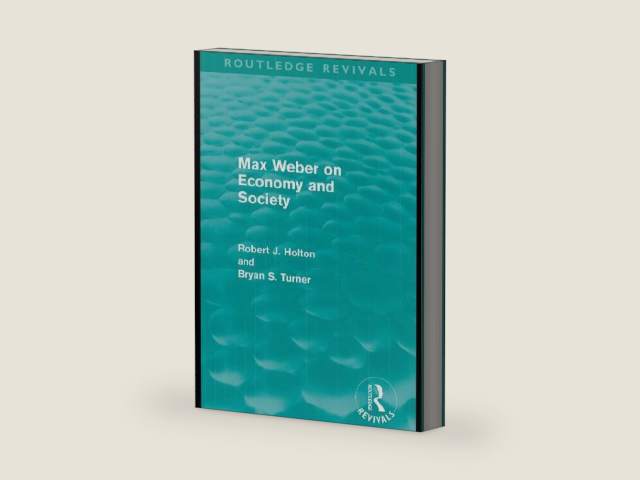 Max Weber on Economy and Society (Routledge Revivals) by Robert Holton | barcode:9781136830693 | source:'9781136830693-right-three-quarter.jpg