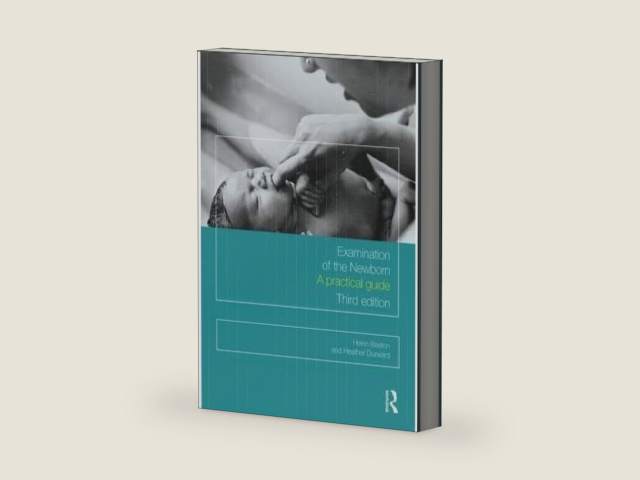 Examination of the Newborn: A Practical Guide by Helen Baston | barcode:9781138691407 | source:'9781138691407-right-three-quarter.jpg