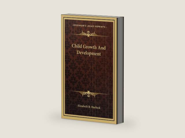 Child Growth And Development by Elizabeth B Hurlock | barcode:9781164508427 | source:'9781164508427-right-three-quarter.jpg