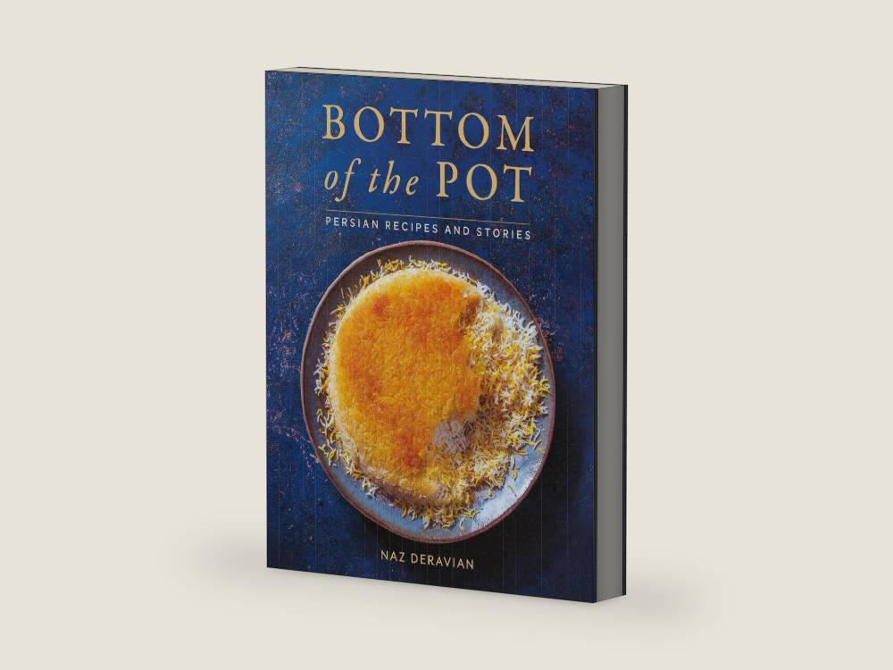 Bottom of the Pot: Persian Recipes and Stories by Naz Deravian | barcode:9781250134417 | source:'9781250134417-right-three-quarter.jpg