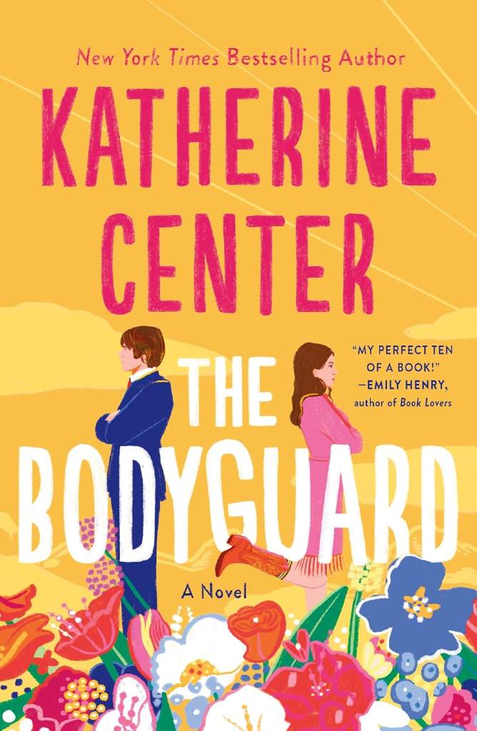 The Bodyguard: A Novel by Katherine Center | barcode:9781250219404 | source:'9781250219404.jpg