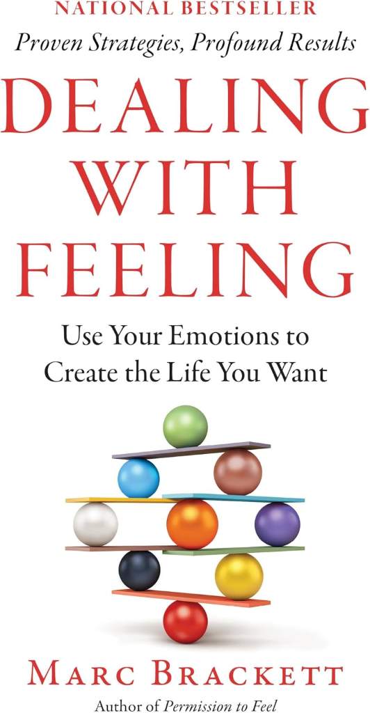 Dealing with Feeling: Use Your Emotions to Create the Life You Want by Marc Brackett Ph.D. | barcode:9781250329592 | source:'9781250329592.jpg