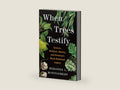 When Trees Testify: Science, Wisdom, History, and America’s Black Botanical Legacy by Beronda L. Montgomery | barcode:9781250335166 | source:'9781250335166-right-three-quarter.jpg