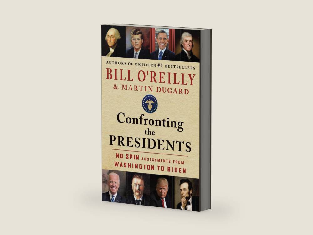 Confronting the Presidents: No Spin Assessments from Washington to Biden (Bill O'Reilly's Confronting Series) by Bill O'Reilly | barcode:9781250346414 | source:'9781250346414-right-three-quarter.jpg