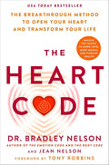 The Heart Code: The Breakthrough Method to Open Your Heart and Transform Your Life by Dr. Bradley Nelson | barcode:9781250347435 | source:'9781250347435.jpg