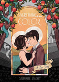 Everything in Color: A Love Story by Stephanie Stalvey | barcode:9781250347800 | source:'9781250347800.jpg