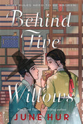 Behind Five Willows by June Hur | barcode:9781250348081 | source:'9781250348081.jpg