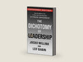 The Dichotomy of Leadership: Balancing the Challenges of Extreme Ownership to Lead and Win (Expanded Edition) (Extreme Ownership Series, 2) by Jocko Willink | barcode:9781250354945 | source:'9781250354945-right-three-quarter.jpg