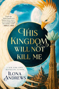 This Kingdom Will Not Kill Me (Maggie the Undying Book 1) by Ilona Andrews | barcode:9781250377272 | source:'9781250377272.jpg