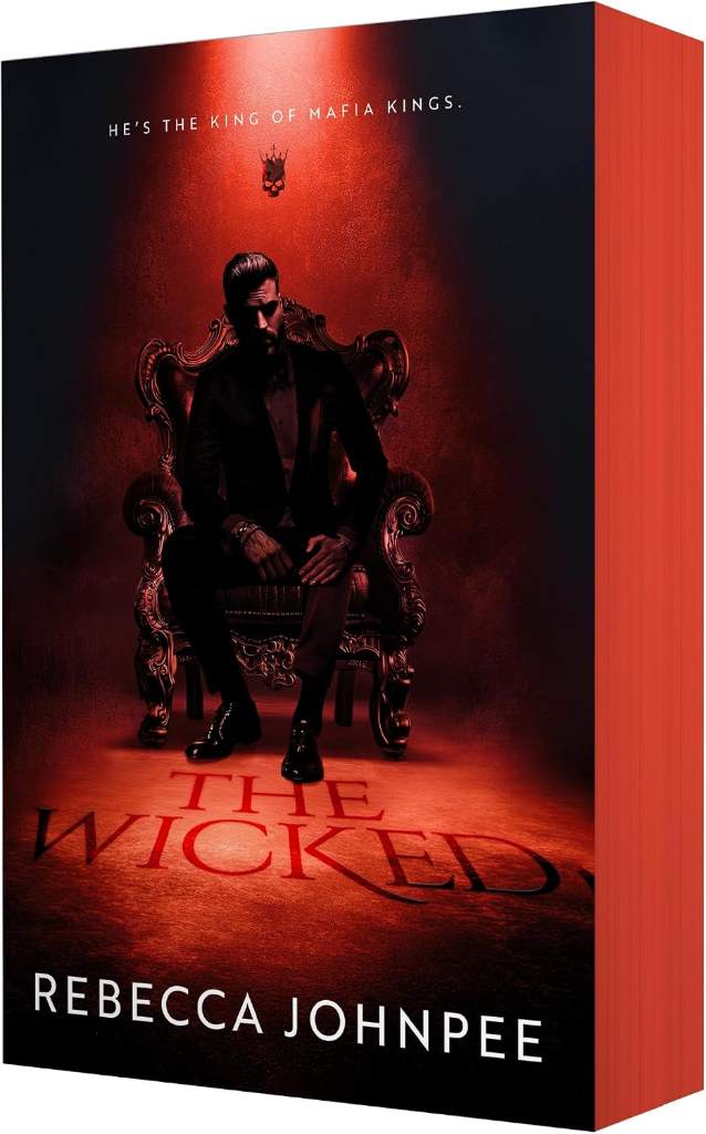 The Wicked: A Dark Mafia Romance (The Wicked Trilogy, 1) by Rebecca Johnpee | barcode:9781250385857 | source:'9781250385857.jpg