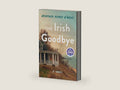 The Irish Goodbye: A Novel by Heather Aimee O'Neill | barcode:9781250408150 | source:'9781250408150-right-three-quarter.jpg