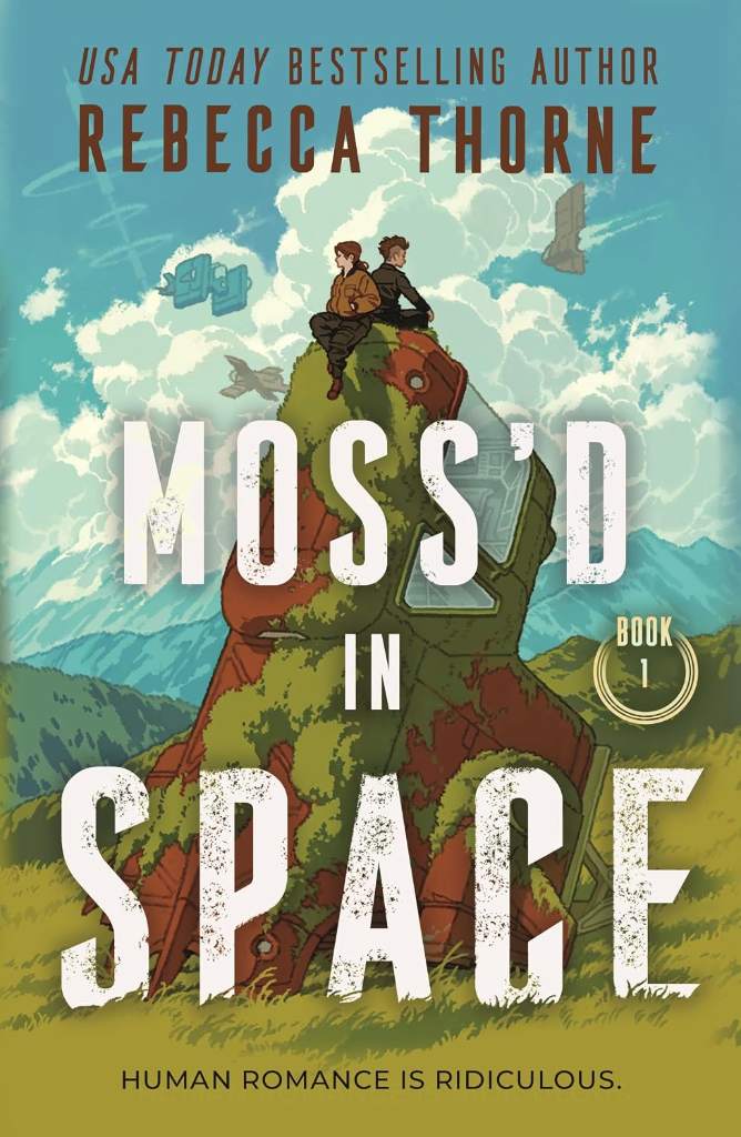 Moss'd in Space by Rebecca Thorne | barcode:9781250414144 | source:'9781250414144.jpg
