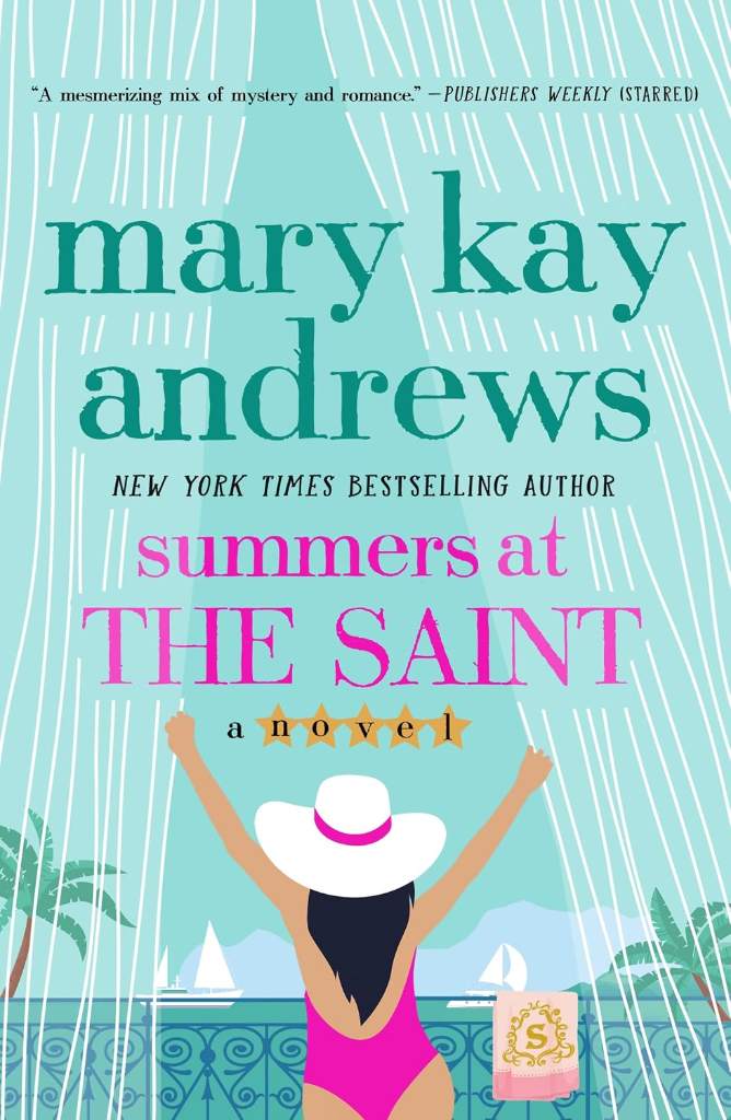 Summers at the Saint: A Novel by Mary Kay Andrews | barcode:9781250822352 | source:'9781250822352.jpg