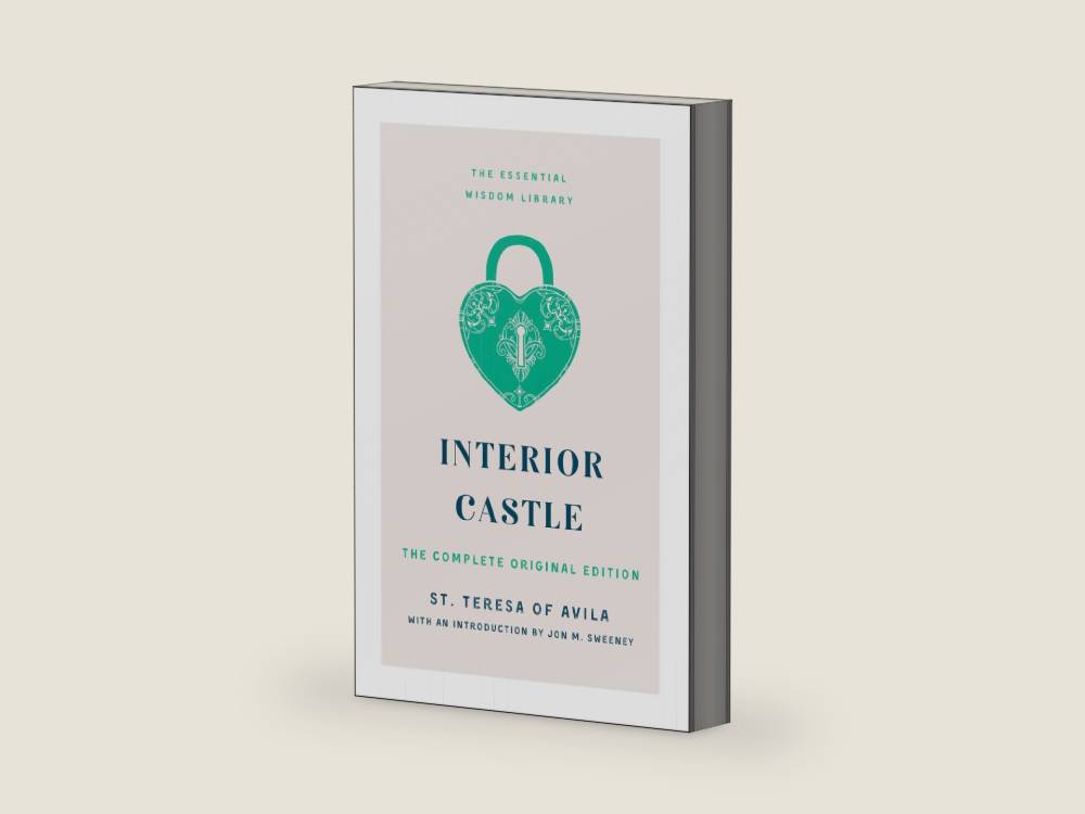 Interior Castle: The Complete Original Edition (The Essential Wisdom Library) by St. Teresa of Avila | barcode:9781250888853 | source:'9781250888853-right-three-quarter.jpg