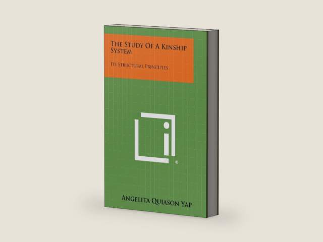 The Study of a Kinship System: Its Structural Principles by Angelita Quiason Yap | barcode:9781258634810 | source:'9781258634810-right-three-quarter.jpg