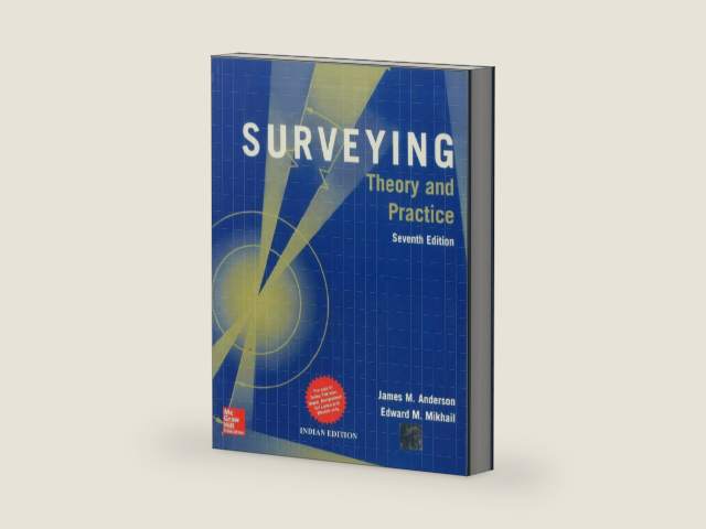 Surveying: Theory and Practice by Anderson | barcode:9781259025648 | source:'9781259025648-right-three-quarter.jpg