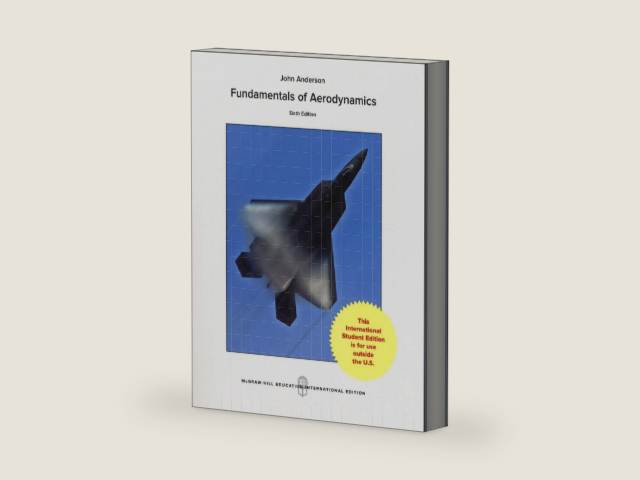 Fundamentals Of Aerodynamics by John D. Anderson Jr. | barcode:9781259251344 | source:'9781259251344-right-three-quarter.jpg