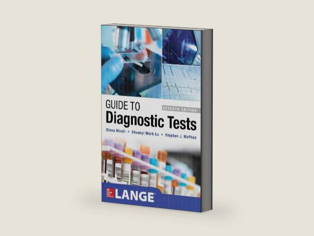 Guide to Diagnostic Tests, Seventh Edition by Diana Nicoll | barcode:9781259640896 | source:'9781259640896-right-three-quarter.jpg