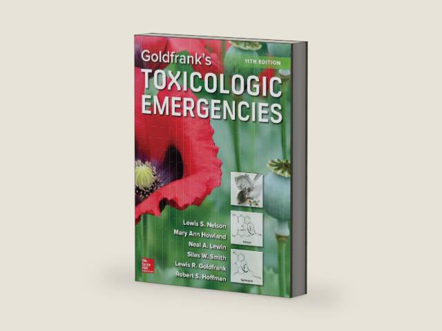 Goldfrank's Toxicologic Emergencies, Eleventh Edition by Lewis S. Nelson | barcode:9781259859618 | source:'9781259859618-right-three-quarter.jpg