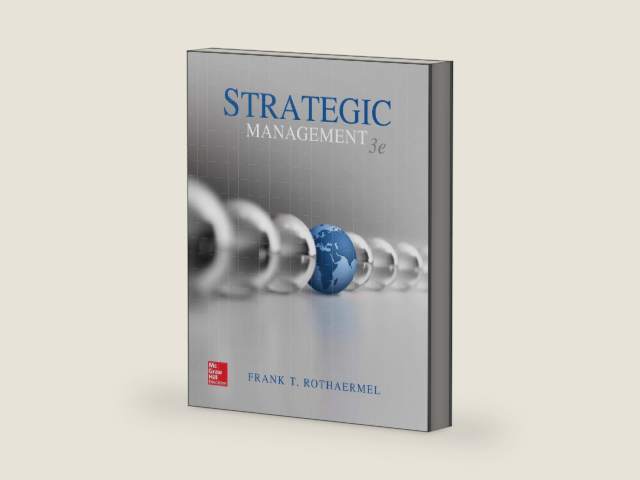 Strategic Management by Frank Rothaermel | barcode:9781259913747 | source:'9781259913747-right-three-quarter.jpg