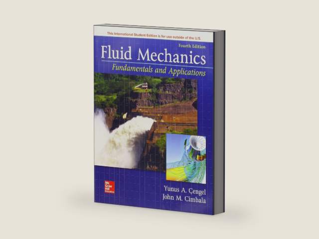 Fluid Mechanics: Fundamentals Applicatio by CENGEL | barcode:9781259921902 | source:'9781259921902-right-three-quarter.jpg